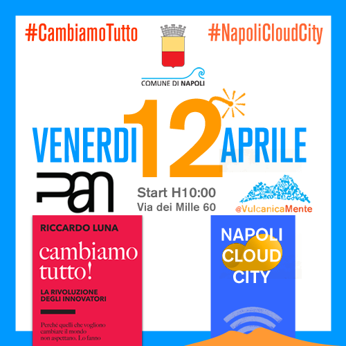 12 Aprile Napoli – Incontro con Riccardo Luna  – #cambiamotutto