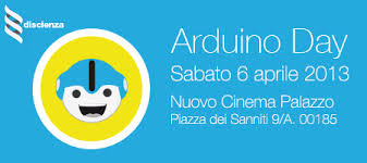 Arduino Day 2013  06 aprile @Roma