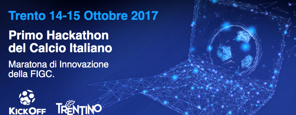 Calcio e innovazione – Italia Startup insieme a FIGC per promuovere il primo hackathon sul calcio – Trento 14 e 15 ottobre